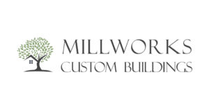 Millworks Custom Buildings